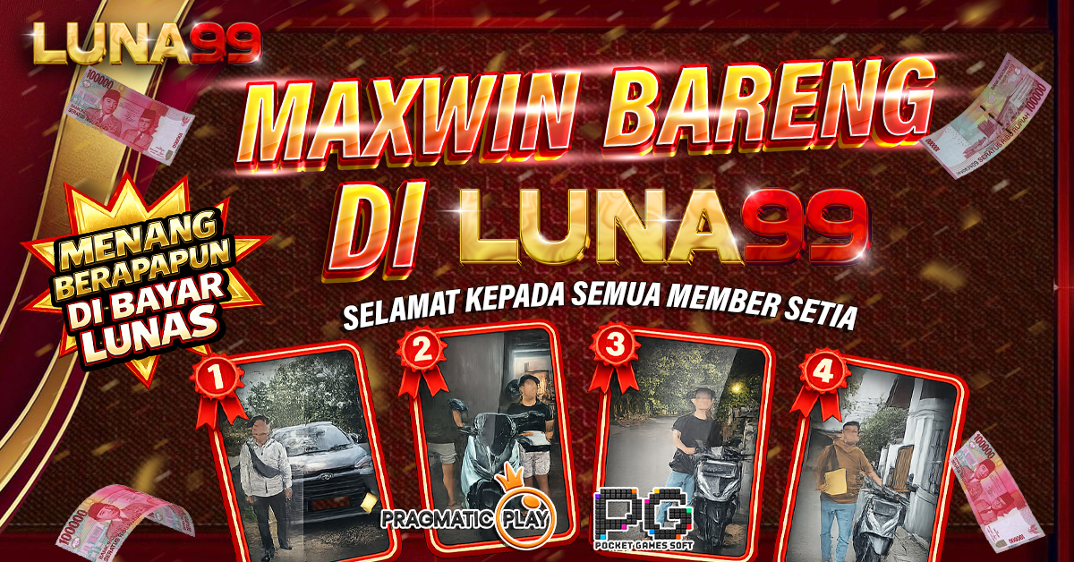 MAIN BANNER LUNA MAXWIN BARENG