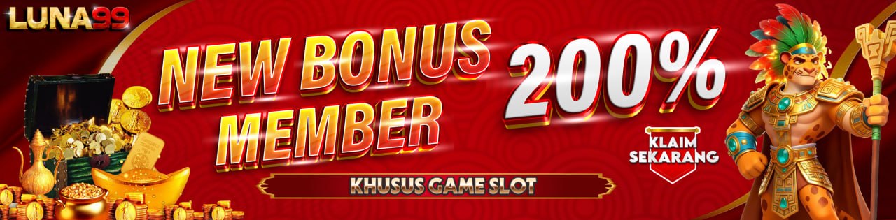 BONUS NEW MEMBER 200%